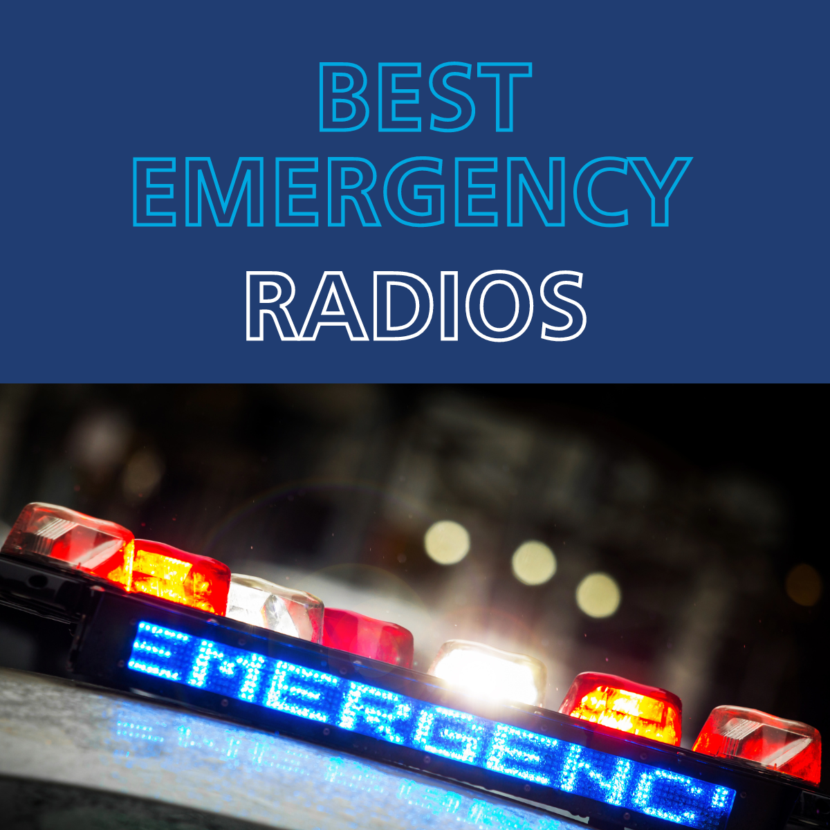 The Best Radios For Emergency Communication