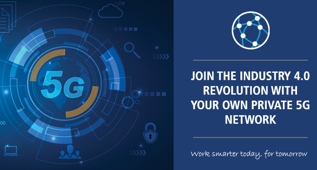 Industry 4.0: Be a Part of the Revolution With Your Own Private 5G Network